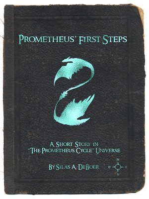cover image of Prometheus' First Steps